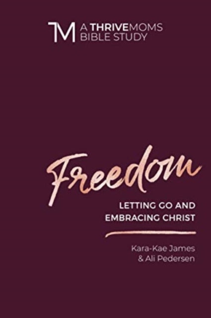 Freedom: Letting Go and Embracing Christ