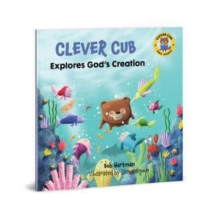 Clever Cub Explores God's Creation