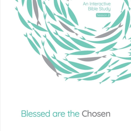 Blessed Are the Chosen, 2: An Interactive Bible Study