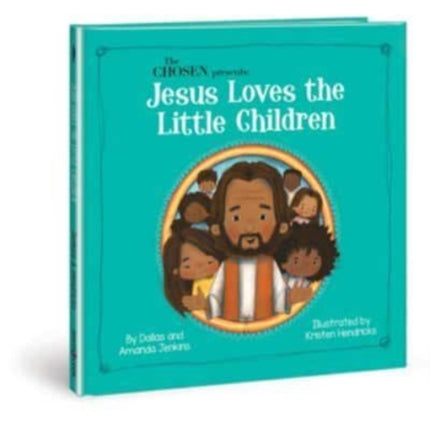 The Chosen Presents Jesus Loves the Little
