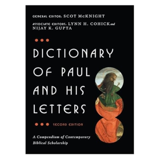 Dictionary of Paul and His Letters: A Compendium of Contemporary Biblical Scholarship