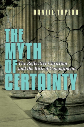 The Myth of Certainty  The Reflective Christian