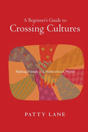 A Beginners Guide to Crossing Cultures