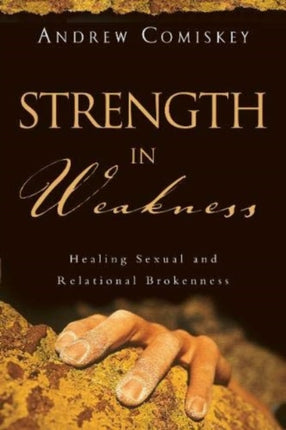 Strength in Weakness  Healing Sexual and