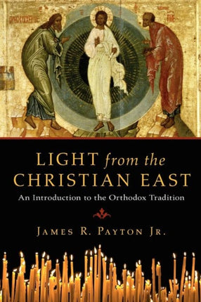 Light from the Christian East  An Introduction to