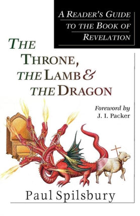 The Throne the Lamb  the Dragon  A Readers Guide
