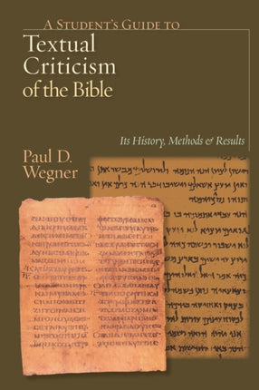 A Students Guide to Textual Criticism of the Bi  Its History Methods and Results