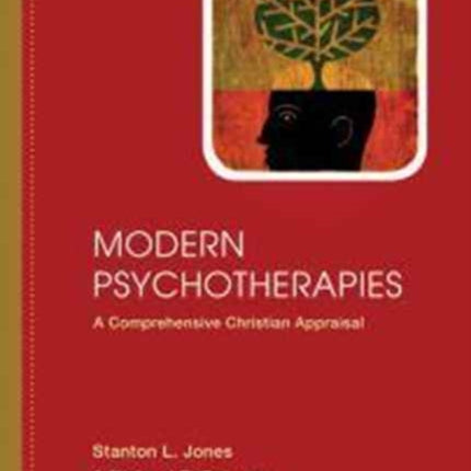 Modern Psychotherapies – A Comprehensive Christian Appraisal