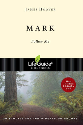 Mark Follow Me Lifeguide Bible Studies