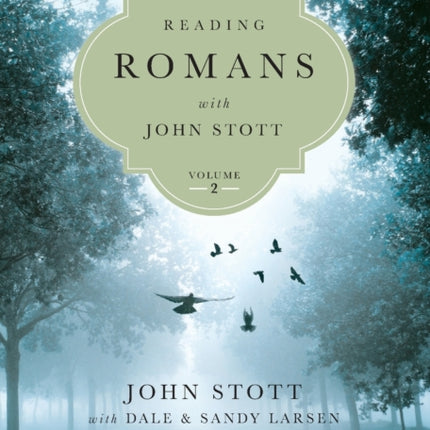 Reading Romans with John Stott
