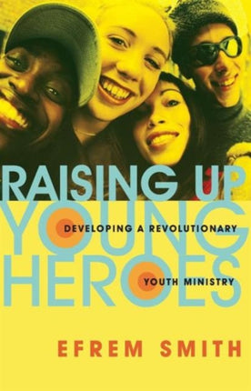 Raising Up Young Heroes  Developing a
