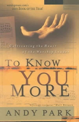 To Know You More Cultivating the Heart of the