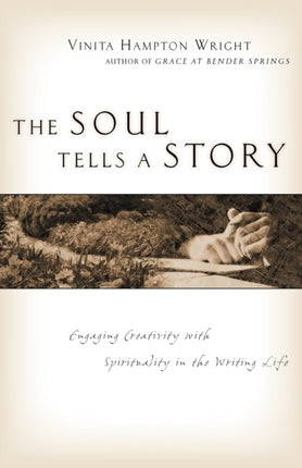 The Soul Tells a Story Engaging Creativity with