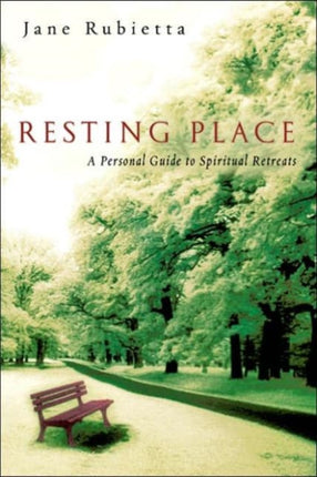 Resting Place  A Personal Guide to Spiritual