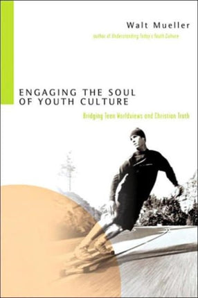 Engaging the Soul of Youth Culture