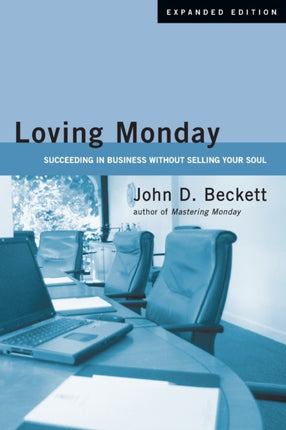 Loving Monday  Succeeding in Business Without