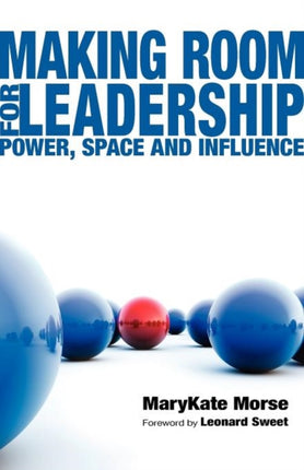 Making Room for Leadership  Power Space and