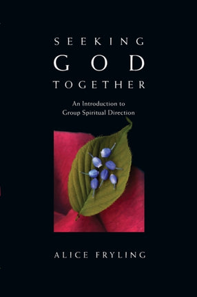Seeking God Together  An Introduction to Group