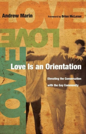 Love Is an Orientation  Elevating the