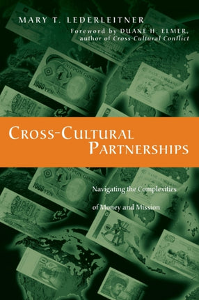 Cross–Cultural Partnerships – Navigating the Complexities of Money and Mission