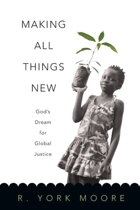 Making All Things New  Gods Dream for Global
