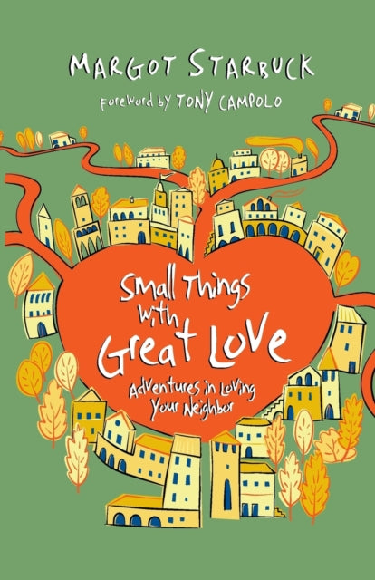 Small Things with Great Love  Adventures in