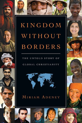 Kingdom Without Borders  The Untold Story of
