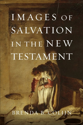 Images of Salvation in the New Testament