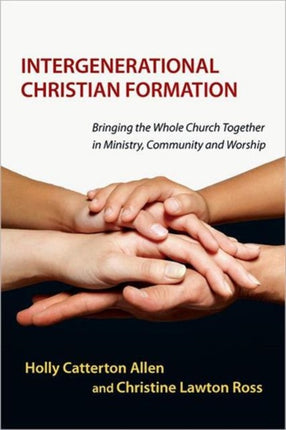 Intergenerational Christian Formation  Bringing