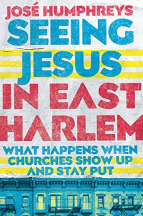 Seeing Jesus in East Harlem