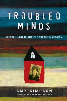 Troubled Minds – Mental Illness and the Church`s Mission