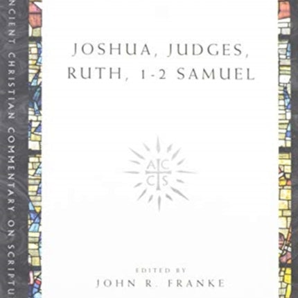 Joshua, Judges, Ruth, 1–2 Samuel