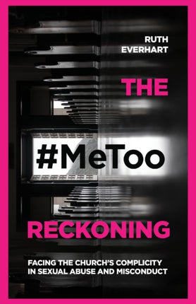 The MeToo Reckoning