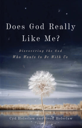 Does God Really Like Me