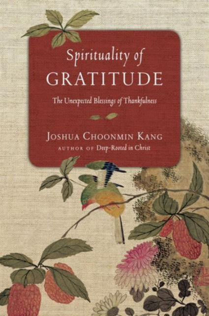 Spirituality of Gratitude  The Unexpected