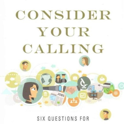 Consider Your Calling  Six Questions for