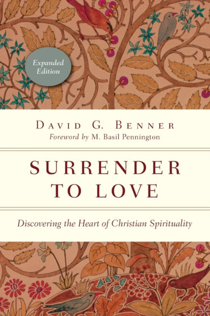 Surrender to Love – Discovering the Heart of Christian Spirituality