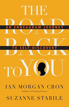 The Road Back to You  An Enneagram Journey to