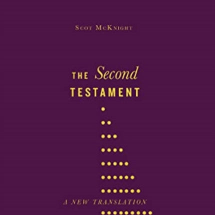 The Second Testament: A New Translation