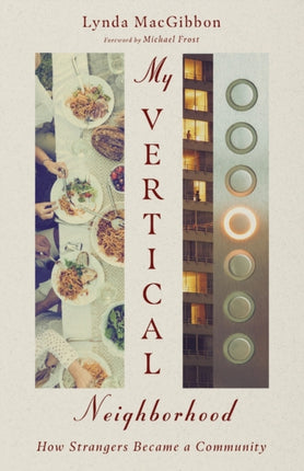 My Vertical Neighborhood  How Strangers Became a
