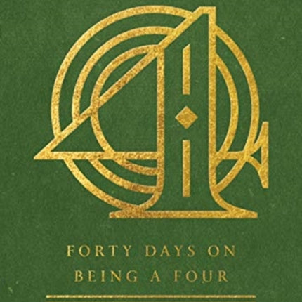 Forty Days on Being a Four