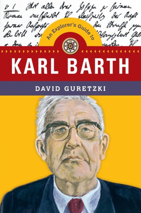 An Explorers Guide to Karl Barth