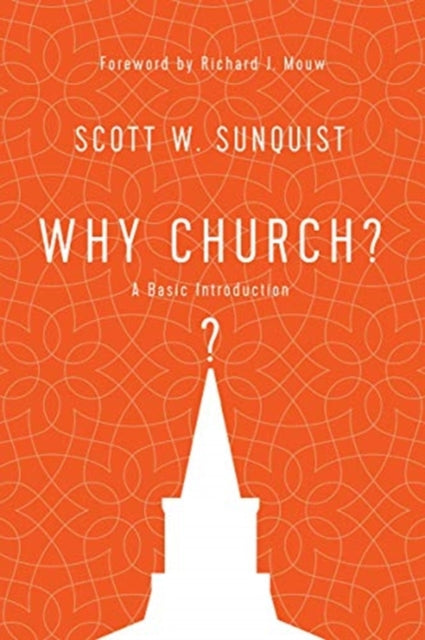 Why Church? – A Basic Introduction