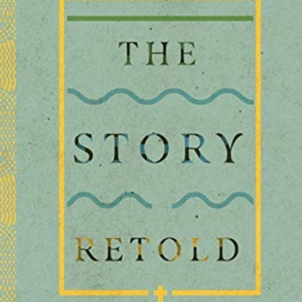 The Story Retold – A Biblical–Theological Introduction to the New Testament