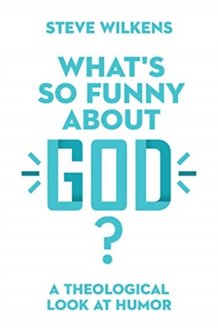 Whats So Funny About God