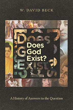 Does God Exist? – A History of Answers to the Question