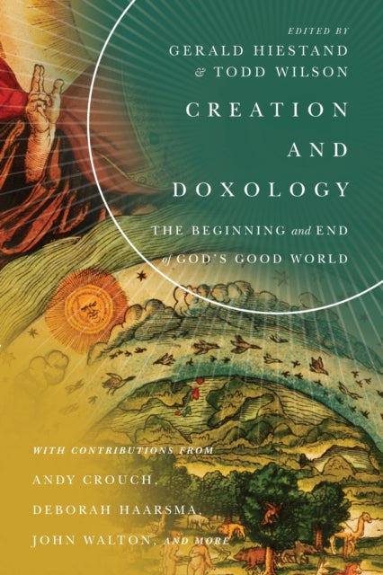 Creation and Doxology – The Beginning and End of God`s Good World