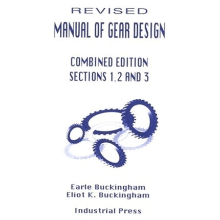 Manual of Gear Design  3 Volume Set Revised