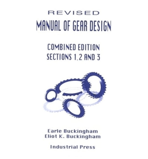 Manual of Gear Design  3 Volume Set Revised