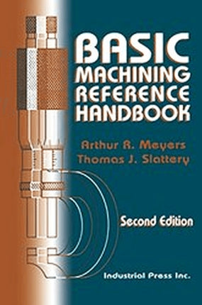 Basic Machining Reference Handbook